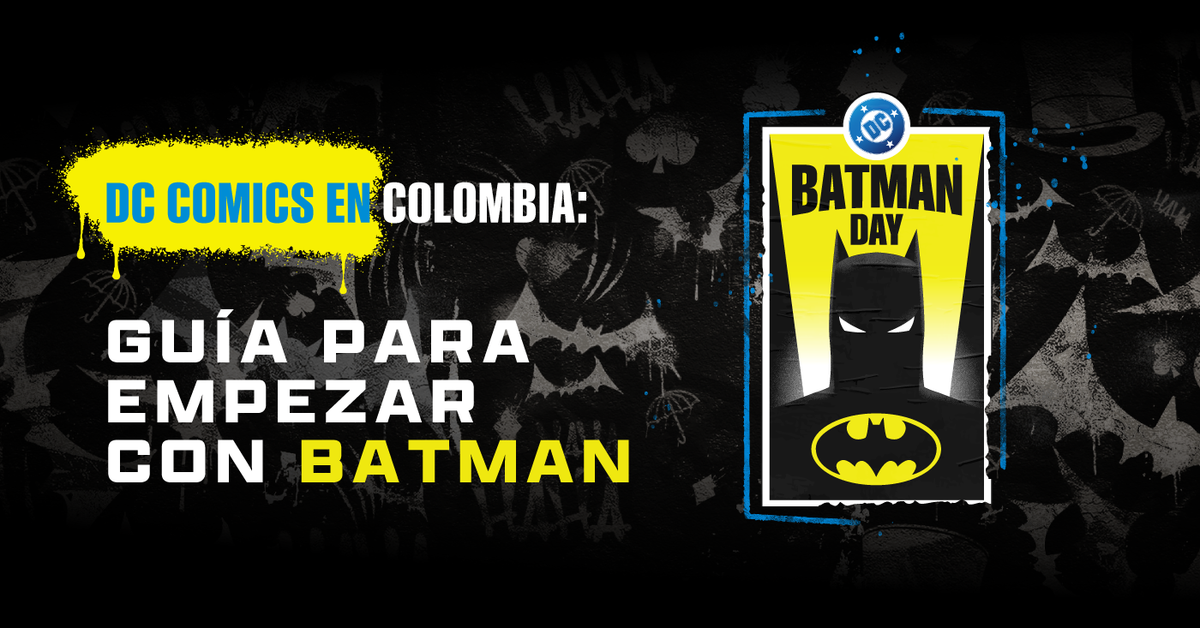 DC Comics en Colombia: guía para empezar con Batman