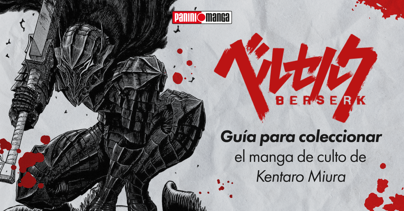 Manga Berserk de Panini Colombia - guía para empezar a coleccionar