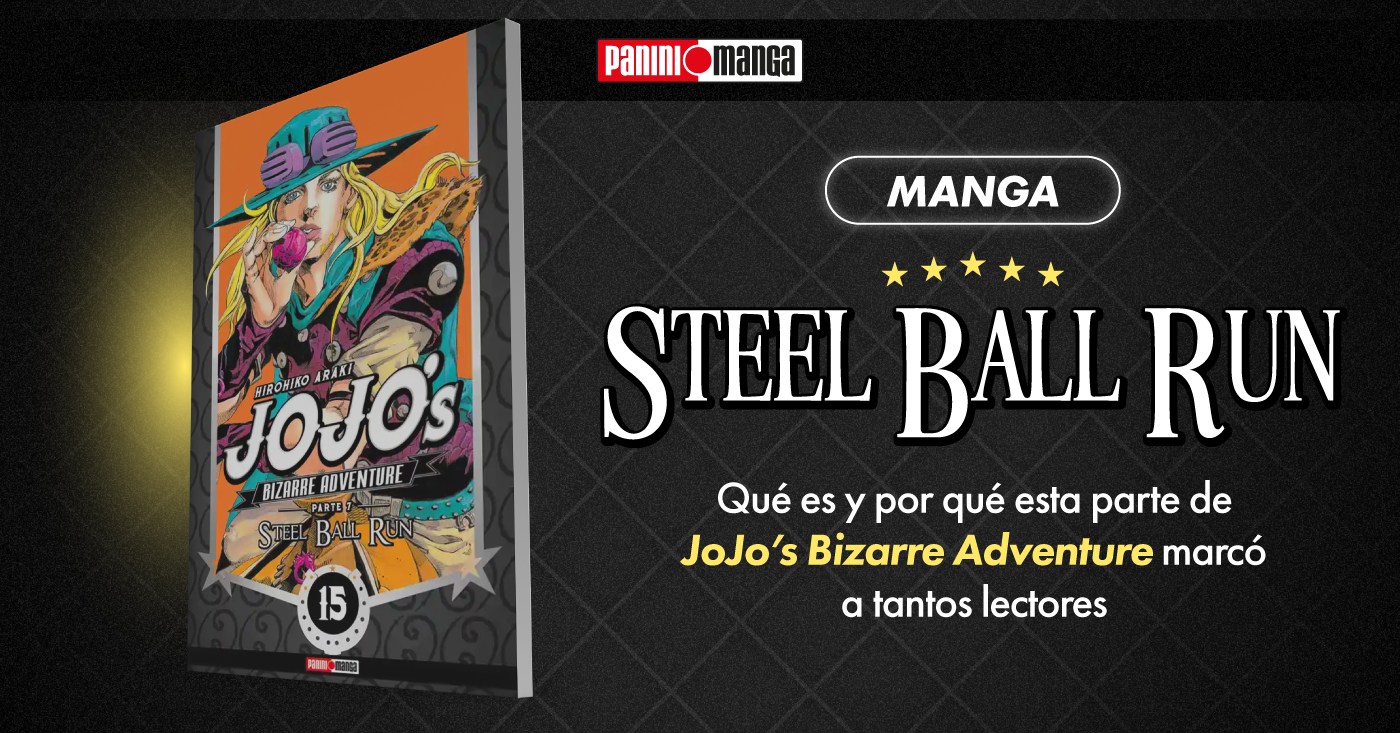 Manga Steel Ball Run de JoJo’s Bizarre Adventure en Panini Colombia, una de las historias más recordadas del universo JoJo